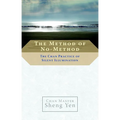 The Method of No-Method: The Chan Practice of Silent Illumination - Paperback