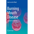 Burning Mouth Disease: A Guide for Patients - Paperback