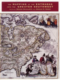 The Mapping of the Entradas Into the Greater Southwest - Hardcover