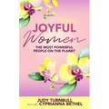 Joyful Women: The Most Powerful People on the Planet - Paperback
