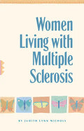 Women Living with Multiple Sclerosis: Conversations on Living, Laughing and Coping - Paperback