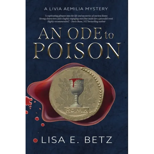 An Ode to Poison: A Livia Aemilia Mystery - Paperback