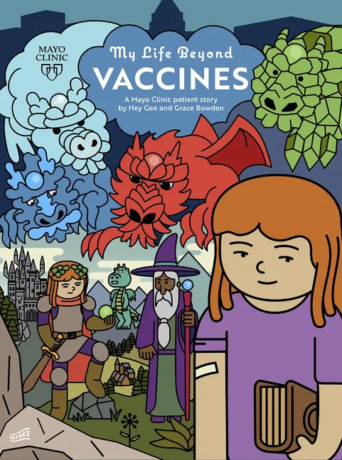 My Life Beyond Vaccines: A Mayo Clinic Patient Story - Paperback