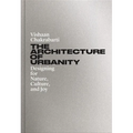 The Architecture of Urbanity: Designing for Nature, Culture, and Joy - Hardcover