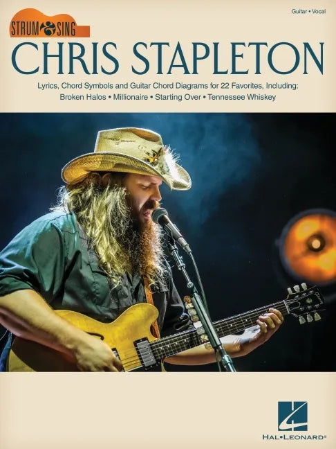 Chris Stapleton: Strum & Sing Guitar Songbook with Lyrics, Chord Symbols & Chord Diagrams for 22 Favorites - Paperback