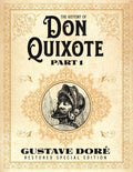 The History of Don Quixote Part 1: Gustave Doré Restored Special Edition - Paperback