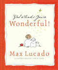 God Thinks You're Wonderful: Heartwarming Reminders of God's Love - Hardcover