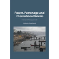 Power, Patronage and International Norms: A Grand Masquerade - Paperback