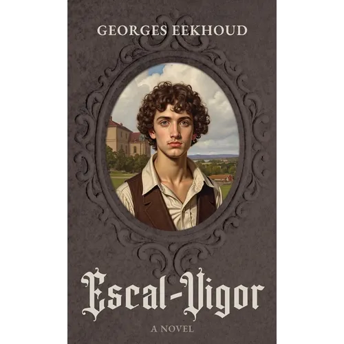 Escal-Vigor: A Novel (Darley Press Edition) - Paperback