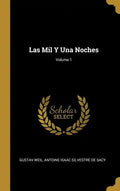 Las Mil Y Una Noches; Volume 1 - Hardcover