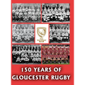 150 Years of Gloucester Rugby, 1873-2023 - Hardcover