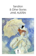 Sanditon: & Other Stories - Paperback