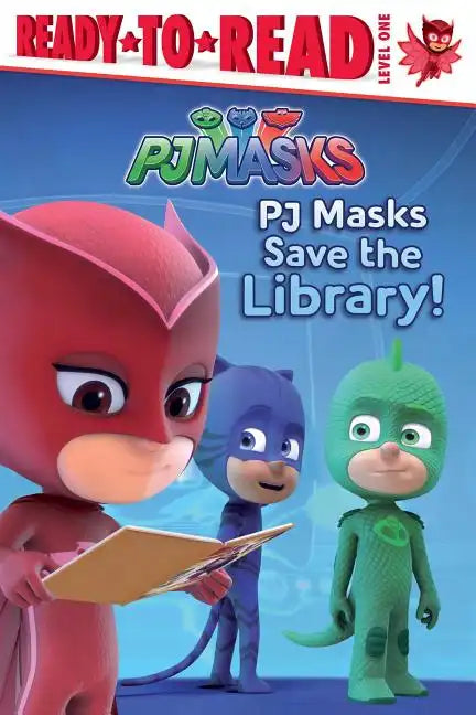 Pj Masks Save the Library!: Ready-To-Read Level 1 - Hardcover