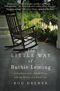 The Little Way of Ruthie Leming: A Southern Girl, a Small Town, and the Secret of a Good Life - Paperback