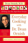 Everyday Cooking with Dr. Dean Ornish: 150 Easy, Low-Fat, High-Flavor Recipes - Paperback