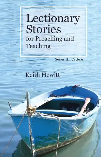 Lectionary Stories for Preaching and Teaching, Series III, Cycle A - Paperback