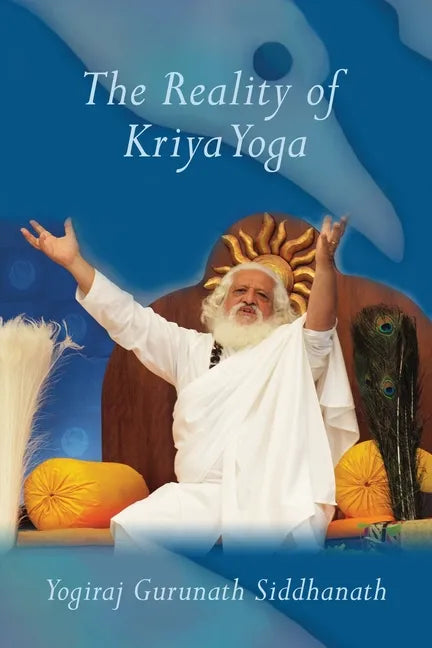 The Reality of Kriya Yoga - Paperback