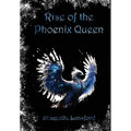 Rise of the Phoenix Queen (Special Edition) - Hardcover