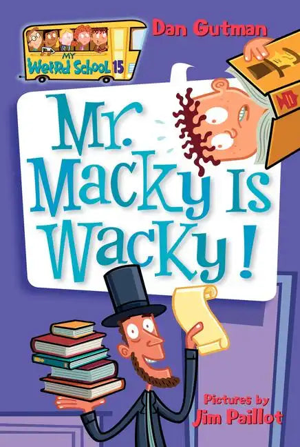My Weird School #15: Mr. Macky Is Wacky! - Paperback