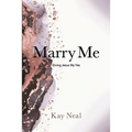 Marry Me: Giving Jesus My Yes - Paperback