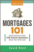 Mortgages 101: Quick Answers to Over 250 Critical Questions about Your Home Loan - Paperback