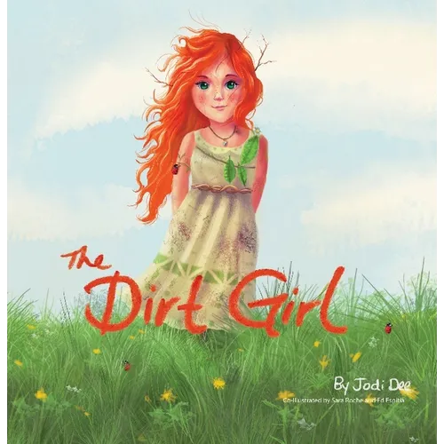 The Dirt Girl - Hardcover