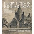 Henry Hobson Richardson: Drawings from the Collection of Houghton Library, Harvard University - Hardcover