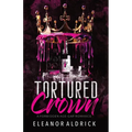 Tortured Crown: A Forbidden Age-Gap Romance - Paperback