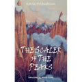 The Scaler of Peaks: Song of the Eye Stone Book 3 - Paperback