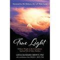 True Light: Ordinary People on the Extraordinary Spiritual Path of Sukyo Mahikari - Paperback