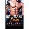 Hail Mary Baby: A Secret Baby Sports Romance - Paperback