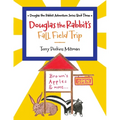Douglas the Rabbit's Fall Field Trip - Paperback