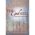 The God Seed: Probing the Mystery of Spiritual Development - Paperback