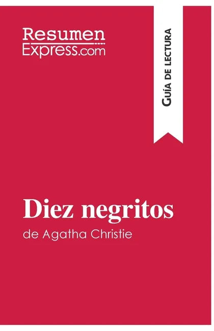 Diez negritos de Agatha Christie (Guía de lectura): Resumen y análisis completo - Paperback