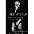 I See Myself: Musings and Memories of a Blessed Life - Hardcover