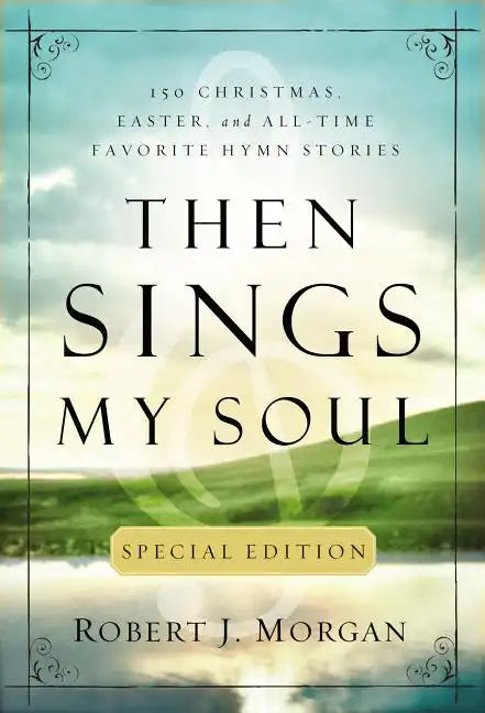 Then Sings My Soul Special Edition Softcover - Paperback