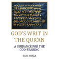God's Writ in the Qur'an: A Guidance for the God-fearing - Paperback