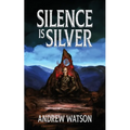 Silence is Silver - Paperback