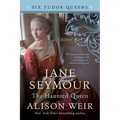 Jane Seymour, the Haunted Queen - Paperback