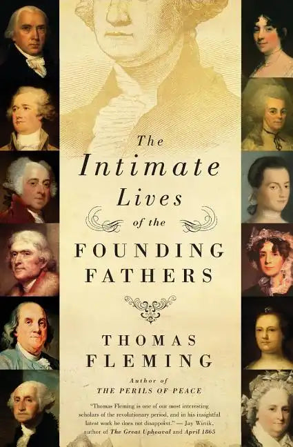 The Intimate Lives of the Founding Fathers - Paperback
