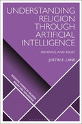 Understanding Religion Through Artificial Intelligence: Bonding and Belief - Paperback
