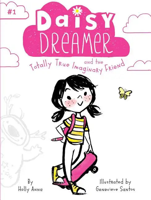 Daisy Dreamer and the Totally True Imaginary Friend - Paperback