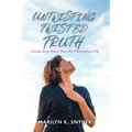 Untwisting Twisted Truth: Loving Jesus More Than My Homosexual Life - Paperback