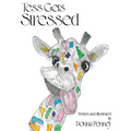 Tess Gets Stressed - Hardcover