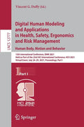 Digital Human Modeling and Applications in Health, Safety, Ergonomics and Risk Management. Human Body, Motion and Behavior: 12th International Confere - Paperback