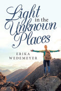 Light in the Unknown Places - Paperback