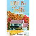 Love is at the Table: Thanksgiving Romance - Paperback