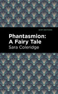 Phantasmion: A Fairy Tale - Hardcover