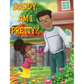 Daddy, am I Pretty? - Hardcover