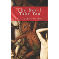 The Devil Take You: 14 Tales of Medieval Horror - Paperback